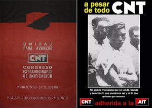 Two posters that are characteristic of the period: the two split groups speaking of unity and using a name which isn't theirs, and the CNT spreading die-hard slogans.